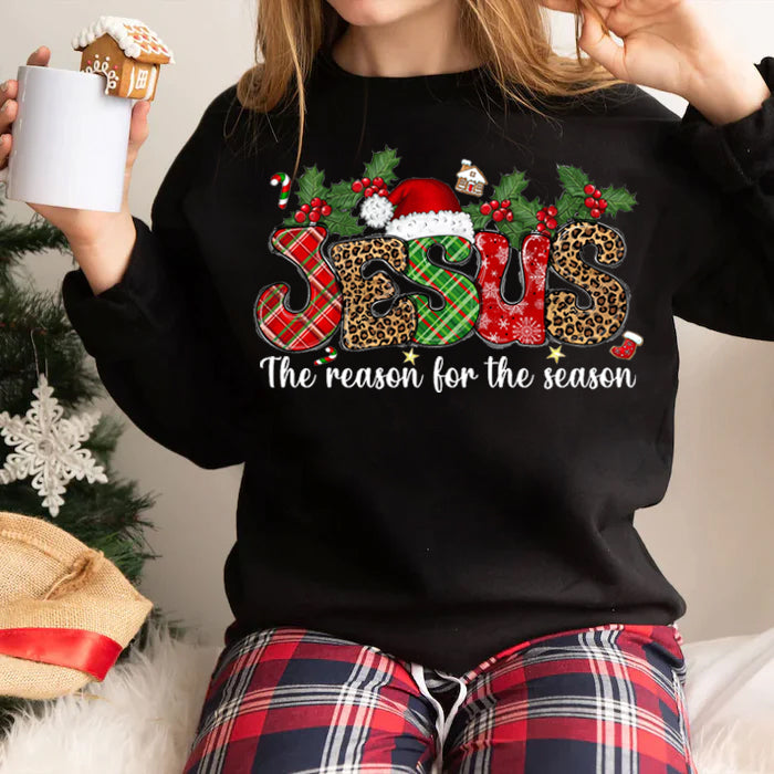 The Reason For The Season Christmas Sweatshirt