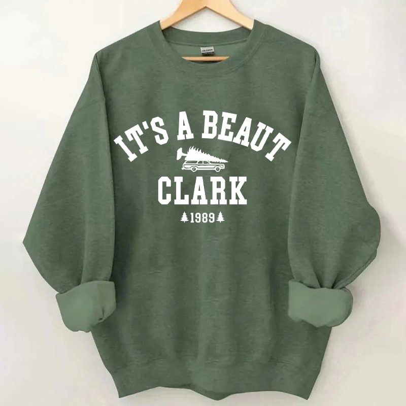It's a Beaut Clark Christmas Sweatshirt
